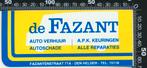 Sticker: De Fazant Auto Verhuur Autoschade - Den Helder, Verzamelen, Stickers, Ophalen of Verzenden, Zo goed als nieuw, Bedrijf of Vereniging