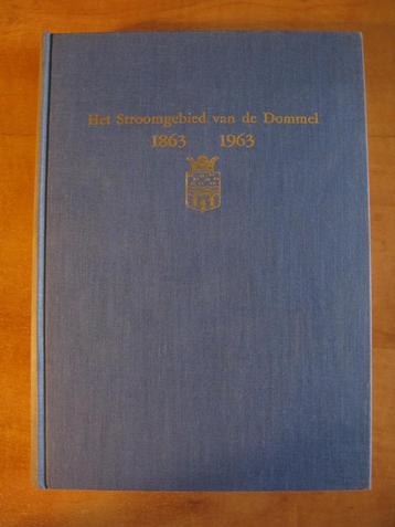 Het stroomgebied van de Dommel 1863 1963 (zeldzaam) Brabant beschikbaar voor biedingen