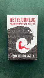 Het is oorlog maar niemand die het ziet - Huib Modderkolk, Ophalen of Verzenden, Gelezen, Huib Modderkolk