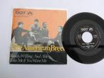 The American Bread Ready willing and able, Cd's en Dvd's, 7 inch, Single, Ophalen of Verzenden, Zo goed als nieuw