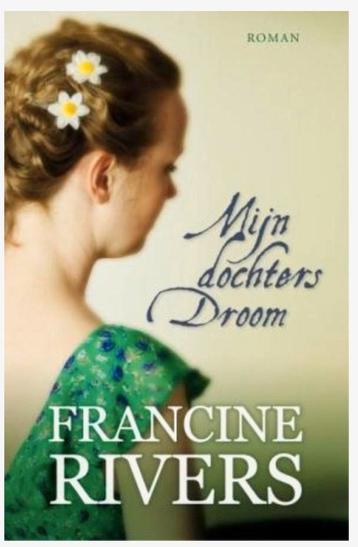Mijn dochters droom - Francine Rivers beschikbaar voor biedingen