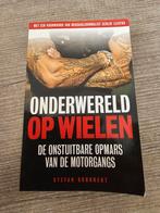 Onderwereld op wielen de onstuitbare opmars van de, Boeken, Ophalen of Verzenden, Gelezen