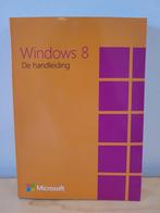 Windows 8 - de handleiding, Ophalen of Verzenden, Zo goed als nieuw
