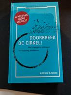 Arend Ardon - Doorbreek de cirkel, Arend Ardon, Sociale wetenschap, Ophalen of Verzenden, Zo goed als nieuw