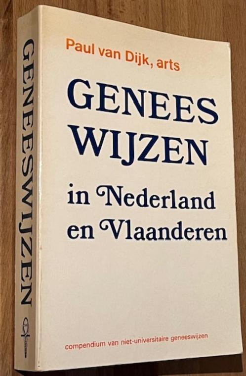 Paul van Dijk (Arts) GENEESWIJZEN in Nederland en Vlaanderen, Boeken, Gezondheid, Dieet en Voeding, Gelezen, Kruiden en Alternatief
