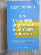 Stijn VRANKEN een BEPAALDE DAG in het LEVEN van IEDEREEN, Ophalen of Verzenden, Zo goed als nieuw, Stijn Vranken, Nederland