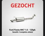 Gezocht!Ford fiesta mk7 1.6 120pk uitlaat, Ophalen, Ford