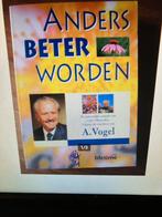 Anders beter worden volgens de inzichten van A. Vogel, Ophalen of Verzenden, Zo goed als nieuw