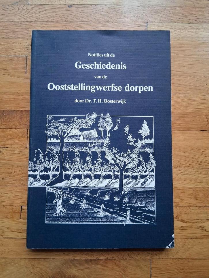 Notities uit de geschiedenis van de oostellingwerfse dorpen, Boeken, Geschiedenis | Stad en Regio, Zo goed als nieuw, Ophalen of Verzenden