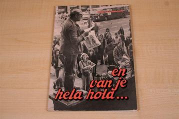 Gesigneerd! — En van je hela hola — Verhalen uit Groningen beschikbaar voor biedingen