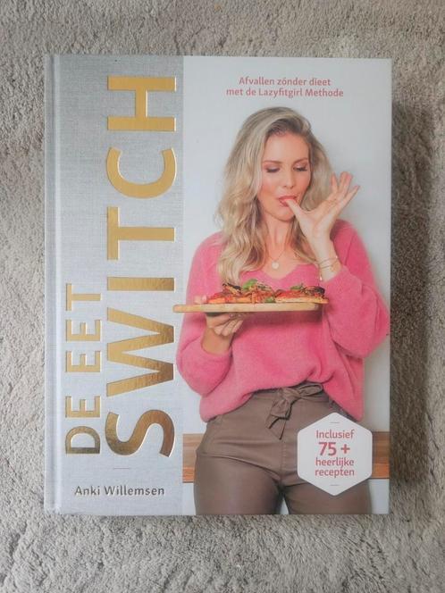 De Eet Switch - Anki Willemsen, Boeken, Kookboeken, Nieuw, Hoofdgerechten, Overige typen, Overige gebieden, Gezond koken, Ophalen of Verzenden