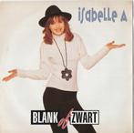 Vinyl Single Isabelle A, Cd's en Dvd's, Ophalen of Verzenden, Gebruikt, Overige formaten, Levenslied of Smartlap