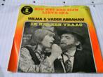 WILMA & VADER ABRAHAM ZOU HET ERG ZIJN LIEVE OPA, Cd's en Dvd's, Vinyl | Nederlandstalig, Verzenden, Zo goed als nieuw, Overige formaten
