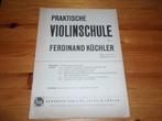 Praktische violinschule - ferdinand kuchler, Viool of Altviool, Les of Cursus, Gebruikt, Klassiek