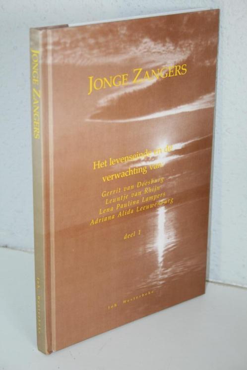 Jonge zangers (Deel 1). Het levenseinde en de verwachting, Boeken, Godsdienst en Theologie, Gelezen, Christendom | Protestants