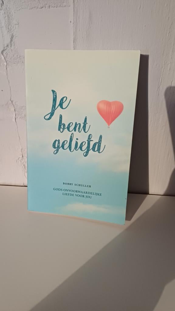 Bobby Schuller - Je bent geliefd, Christendom | Protestants, Ophalen of Verzenden, Zo goed als nieuw, Bobby Schuller