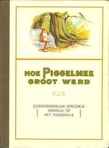 Hoe Piggelmee groot werd, Boeken, Ophalen of Verzenden, Zo goed als nieuw