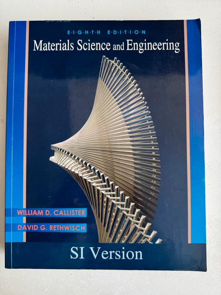 Materials Science and Engineering - Callister, Boeken, Studieboeken en Cursussen, Gelezen, HBO, Beta, Ophalen of Verzenden