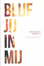 Blijf jij in Mij - ds Ron van der Spoel - NIEUW!!, Nieuw, Christendom | Protestants, Ophalen of Verzenden, Ds Ron van der Spoel