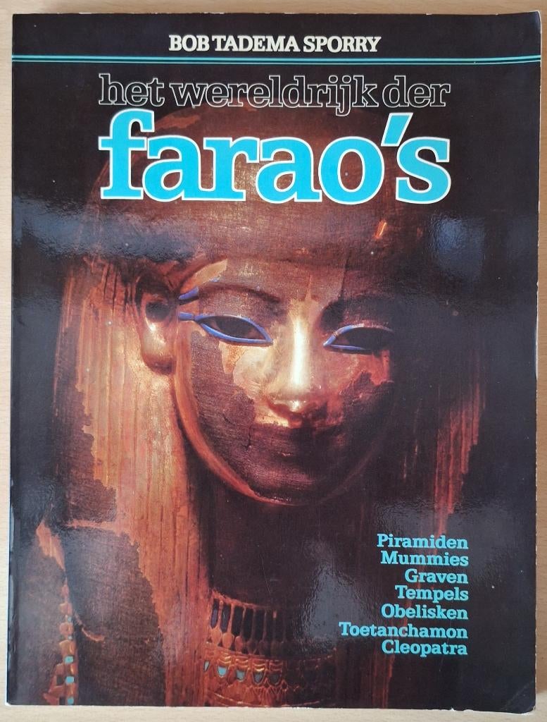 Het wereldrijk der Farao's - Bob Tadema, Gelezen, 14e eeuw of eerder, Ophalen of Verzenden, Europa