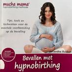 Bevallen met hypnobirthing - Mentale voorbereiding, Ophalen of Verzenden, Gelezen, Zwangerschap en Bevalling
