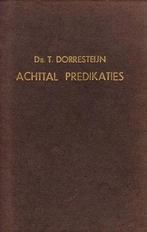 Dorresteijn  ds. T. Achttal predikaties, Ophalen of Verzenden, Gelezen, T. Dorresteijn, Christendom | Protestants
