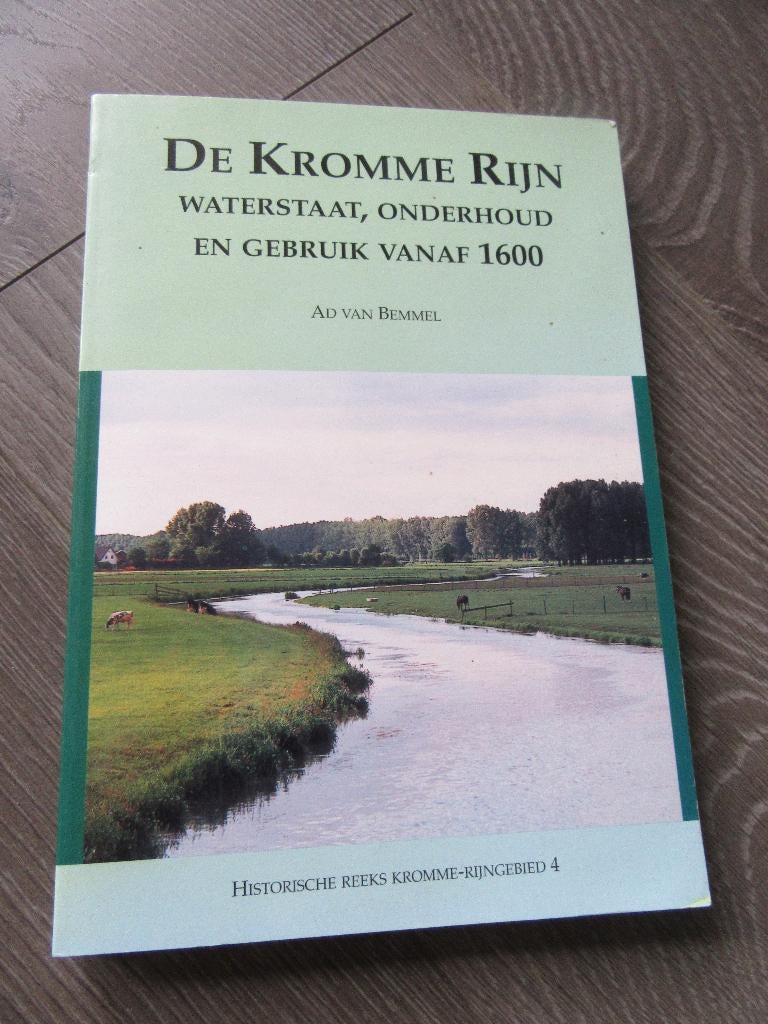 De Kromme Rijn : waterstaat, onderhoud en gebruik vanaf 1600, Verzenden, 14e eeuw of eerder, Zo goed als nieuw