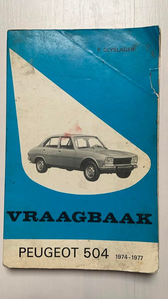 Vraagbaak Peugeot 504 1974-1977, Boeken, Ophalen of Verzenden, Gelezen, Peugeot