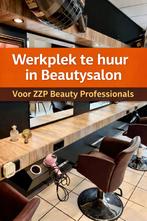 Werkplek te huur in beautysalon- Kapper/ Nagels / Schoonheid, Ophalen of Verzenden