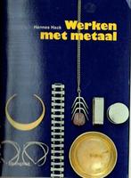 Werken met metaal -Hannes Hack, Boeken, Verzenden, Zo goed als nieuw, Overige onderwerpen