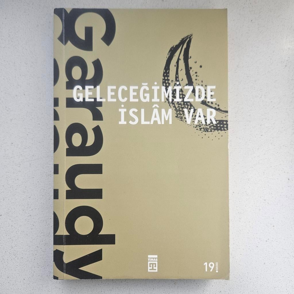 Gelecegimizde Islam Var; Roger Garaudy, Verzenden, Islam