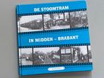 De stoomtram in Midden - Brabant / 1995  Fotoboek, Ophalen of Verzenden, Zo goed als nieuw, Tram, Boek of Tijdschrift