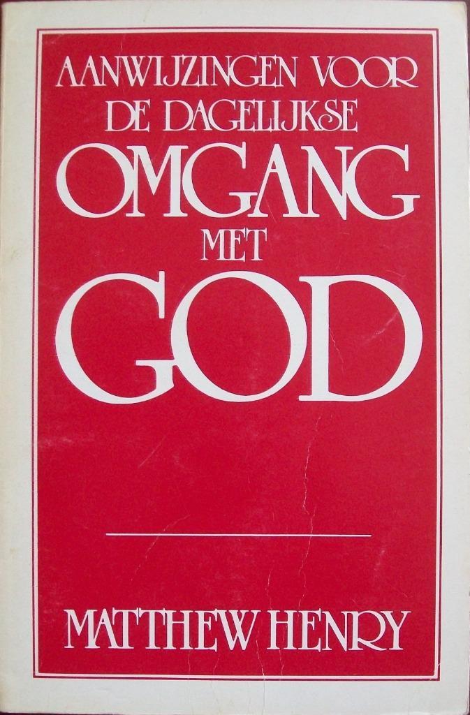 Matthew Henry - Aanwijzingen vd dagelijkse omgang met God, Boeken, Godsdienst en Theologie, Gelezen, Christendom | Katholiek, Christendom | Protestants