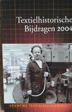 Textielhistorische bijdragen 2004 - deel 44, Ophalen of Verzenden, H.C. Dibbits e.a., 20e eeuw of later, Gelezen