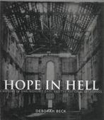 Deborah Beck Hope in hell, Boeken, Geschiedenis | Wereld, Australië, Ophalen of Verzenden, Zo goed als nieuw, 20e eeuw of later