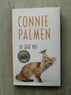 Connie Palmen - Jij zegt het (Hardcover met stofomslag), Ophalen of Verzenden, Nieuw, Nederland