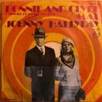 1968      Johnny Hallyday         Bonnie And Clyde          , Cd's en Dvd's, Vinyl Singles, Gebruikt, Verzenden, 7 inch, Single