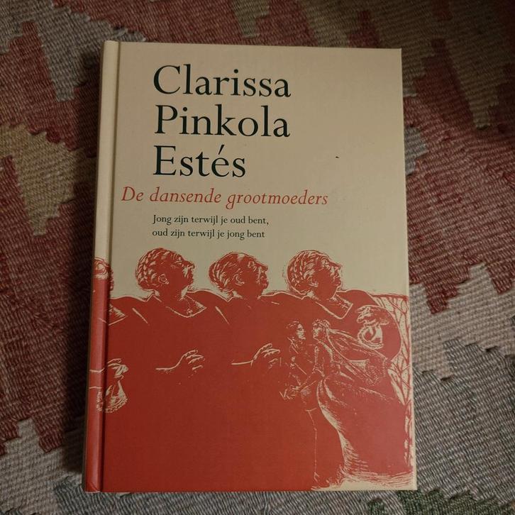 C.P. Estes - De dansende grootmoeders, Boeken, Esoterie en Spiritualiteit, Zo goed als nieuw, Achtergrond en Informatie, Ophalen of Verzenden
