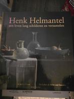 Henk Helmantel - Een leven lang schilderen en verzamelen, Ophalen of Verzenden
