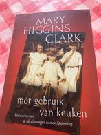 Met Gebruik van Keuken - Mary Higgins Clark, Ophalen of Verzenden, Gelezen, Overige