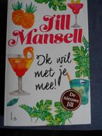 Jill Mansell - Ik wil met je mee, Ophalen of Verzenden, Zo goed als nieuw, Jill Mansell