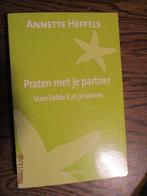 praten met je partner Annette Heffels 9789051089783 ##, Ophalen of Verzenden, Gelezen
