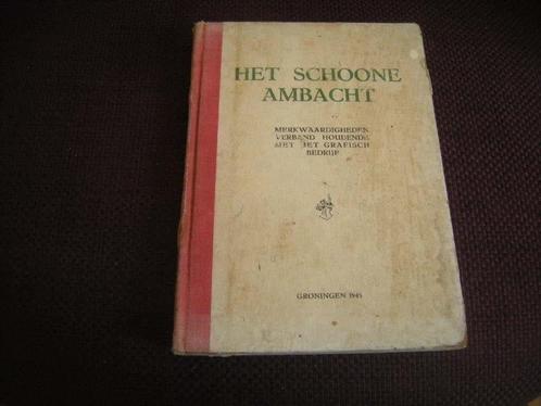 Het Schoone Ambacht - Grafisch Bedrijf, Boeken, Hobby en Vrije tijd, Gelezen, Borduren en Naaien, Ophalen of Verzenden