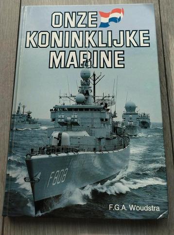 Onze Koninklijke Marine - F.G.A. Woudstra  beschikbaar voor biedingen