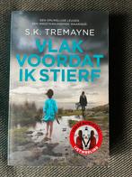 S.K. Tremayne - Vlak voordat ik stierf. (2018), Ophalen of Verzenden, Zo goed als nieuw, S.K. Tremayne