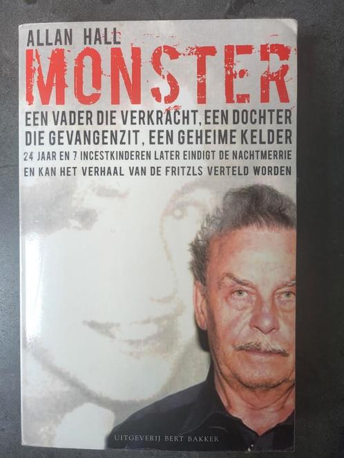Monster - Het verhaal van Josef Fritzl - Allan Hall, Boeken, Overige Boeken, Gelezen, Ophalen of Verzenden