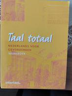 Taal totaal Nederlands voor gevorderden  & Werkboek, Ophalen of Verzenden, Alpha, Zo goed als nieuw, Niet van toepassing