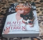 Blaffen naar de sterren van Shirley MacLaine, Ophalen of Verzenden, Gelezen, Honden