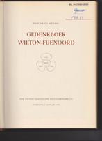 Wilton-Fijenoord, Gedenkboek Wilton-Fijenoord, 1823-1954, Ophalen of Verzenden, 20e eeuw of later, Zo goed als nieuw