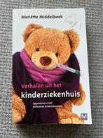 Verhalen uit het kinderziekenhuis - Mariëtte Middelbeek, Ophalen of Verzenden, Gelezen, Mariette middelbeek, Nederland